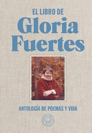 LIBRO DE GLORIA FUERTES, EL | 9788416290734 | FUERTES, GLORIA | Cooperativa Cultural Rocaguinarda
