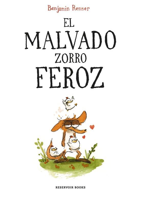 MALVADO ZORRO FEROZ, EL | 9788416709687 | RENNER, BENJAMIN | Cooperativa Cultural Rocaguinarda