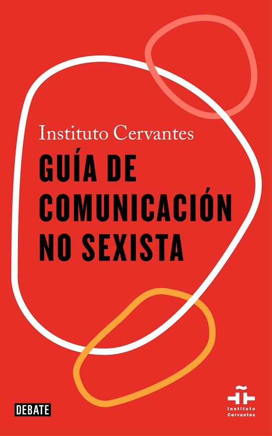 GUÍA DE COMUNICACIÓN NO SEXISTA | 9788418056611 | INSTITUTO CERVANTES, | Cooperativa Cultural Rocaguinarda
