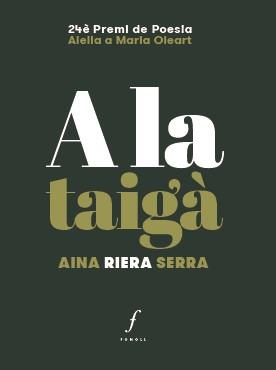 A LA TAIGÀ | 9788412502466 | RIERA SERRA, AINA | Cooperativa Cultural Rocaguinarda