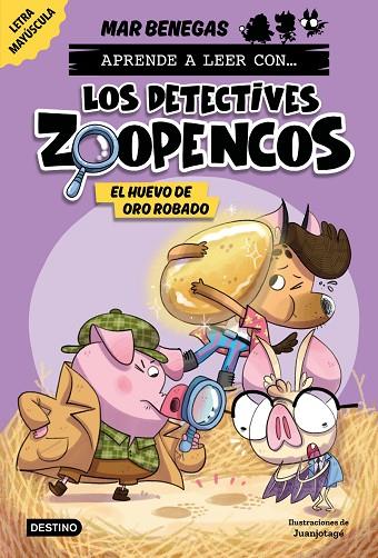 APRENDER A LEER CON... LOS DETECTIVES ZOOPENCOS 2. EL HUEVO DE ORO ROBADO | 9788408278467 | BENEGAS, MAR | Cooperativa Cultural Rocaguinarda