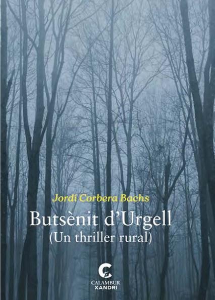 BUTSÈNIT D'URGELL (UN THRILLER RURAL) | 9788483595763 | CORBERA BACHS, JORDI | Cooperativa Cultural Rocaguinarda