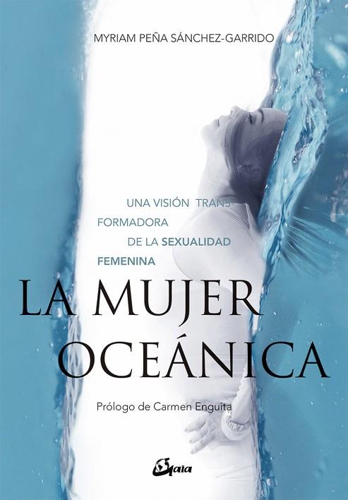 MUJER OCEÁNICA, LA | 9788484457244 | PEÑA SÁNCHEZ-GARRIDO, MYRIAM | Cooperativa Cultural Rocaguinarda