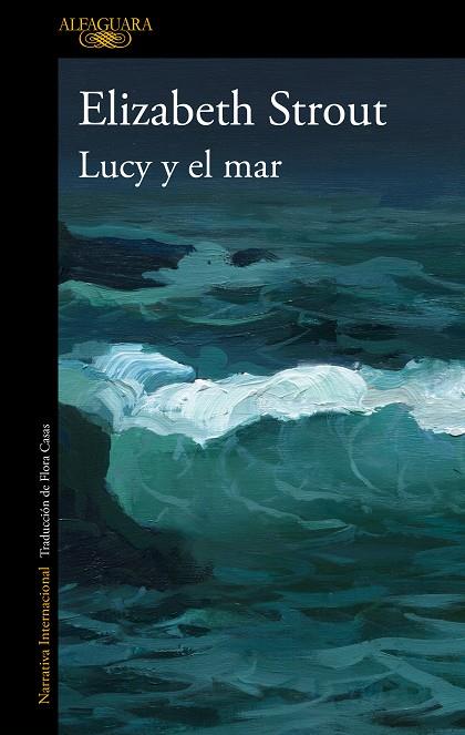 LUCY Y EL MAR | 9788420466057 | STROUT, ELIZABETH | Cooperativa Cultural Rocaguinarda