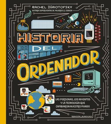 HISTORIA DEL ORDENADOR | 9788419735546 | IGNOTOFSKY, RACHEL | Cooperativa Cultural Rocaguinarda