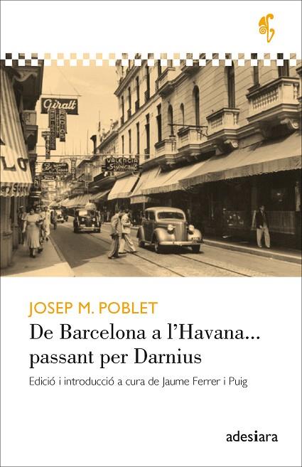 DE BARCELONA A L’HAVANA... PASSANT PER DARNIUS | 9788416948710 | POBLET I GUARRO, JOSEP M. | Cooperativa Cultural Rocaguinarda