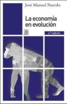 ECONOMÍA EN EVOLUCIÓN, LA | 9788432314964 | NAREDO PÉREZ, JOSE MANUEL | Cooperativa Cultural Rocaguinarda
