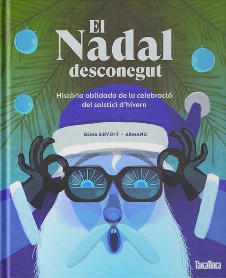 NADAL DESCONEGUT, EL (CAT) | 9788418821677 | SIRVENT, GEMA; ARMAND | Cooperativa Cultural Rocaguinarda