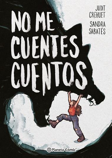 NO ME CUENTES CUENTOS | 9788411611183 | SABATÉS, SANDRA/CREHUET, JUDIT | Cooperativa Cultural Rocaguinarda