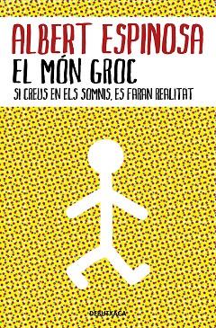 MÓN GROC, EL  | 9788418132483 | ESPINOSA, ALBERT | Cooperativa Cultural Rocaguinarda
