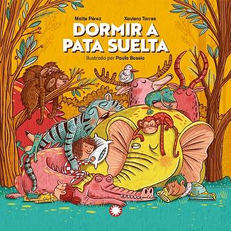 DORMIR A PATA SUELTA | 9788419401359 | TORRES, XAVIERA/PÉREZ, MAITE | Cooperativa Cultural Rocaguinarda