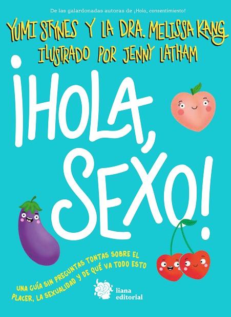 ¡HOLA, SEXO! | 9788412680881 | STYNES, YUMI/KANG, MELISSA | Cooperativa Cultural Rocaguinarda