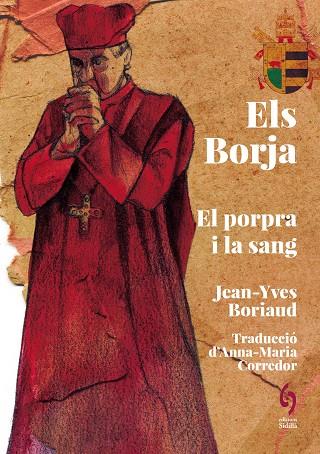 BORJA, ELS | 9788412730869 | BORIAUD, JEAN-YVES | Cooperativa Cultural Rocaguinarda