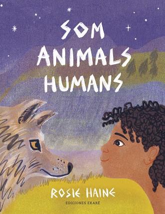 SOM ANIMALS HUMANS | 9788412416664 | ROSIE HAINE | Cooperativa Cultural Rocaguinarda