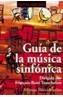 GUIA DE LA MUSICA SINFONICA | 9788420685823 | TRANCHEFORT, FRANÇOIS-RENE | Cooperativa Cultural Rocaguinarda