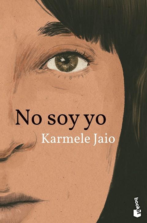 NO SOY YO | 9788423364640 | JAIO, KARMELE | Cooperativa Cultural Rocaguinarda