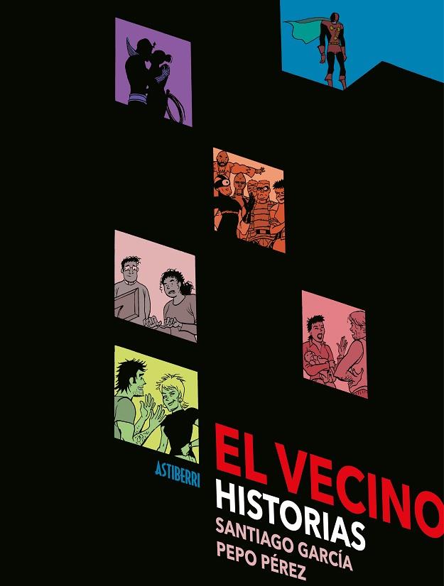 VECINO, EL. HISTORIAS | 9788417575533 | PÉREZ, PEPO / GARCÍA, SANTIAGO | Cooperativa Cultural Rocaguinarda