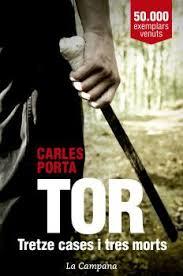 TOR. TRETZE CASES I TRES MORTS | 9788416863136 | PORTA, CARLES | Cooperativa Cultural Rocaguinarda