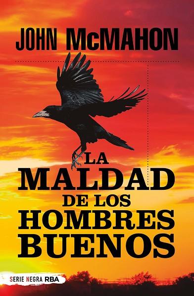 MALDAD DE LOS HOMBRES BUENOS BUENOS, LA  | 9788491876083 | MCMAHON JOHN | Cooperativa Cultural Rocaguinarda