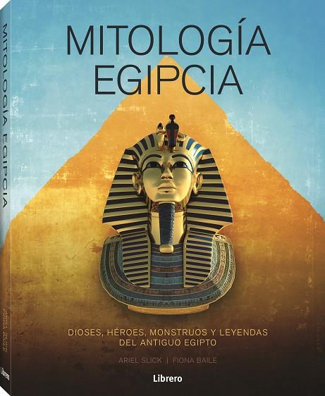 MITOLOGIA EGIPCIA | 9788411540278 | SLICK, ARIEL | Cooperativa Cultural Rocaguinarda
