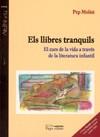 LLIBRES TRANQUILS, ELS | 9788497790697 | MOLIST, PEP | Cooperativa Cultural Rocaguinarda