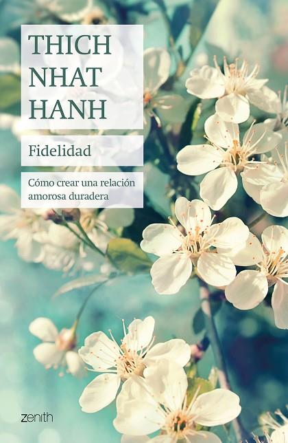 FIDELIDAD | 9788408241447 | HANH, THICH NHAT | Cooperativa Cultural Rocaguinarda