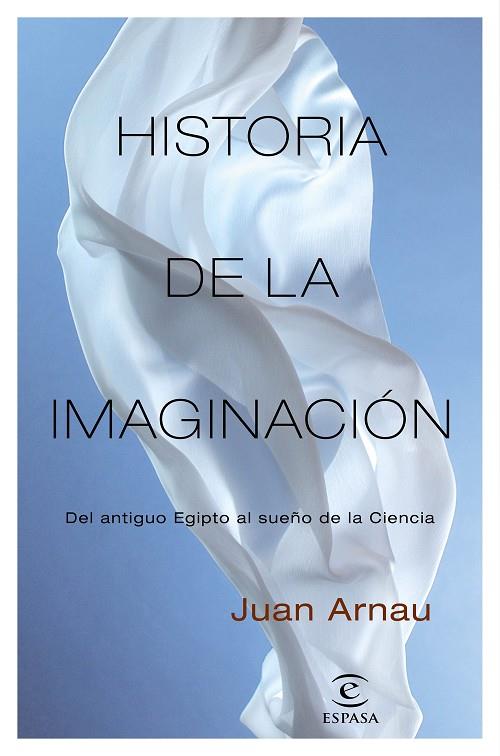 HISTORIA DE LA IMAGINACIÓN | 9788467058345 | ARNAU, JUAN | Cooperativa Cultural Rocaguinarda