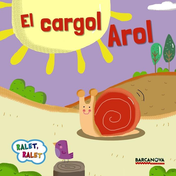 CARGOL AROL, EL | 9788448935658 | BALDÓ, ESTEL/GIL, ROSA/SOLIVA, MARIA | Cooperativa Cultural Rocaguinarda