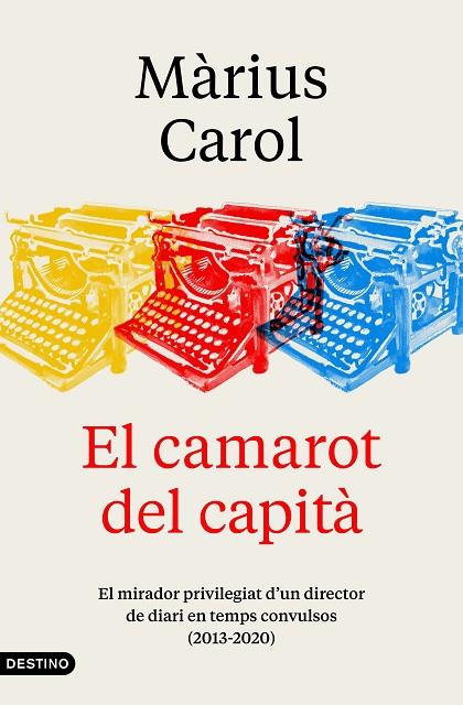 CAMAROT DEL CAPITÀ, EL  | 9788497103190 | CAROL, MÀRIUS | Cooperativa Cultural Rocaguinarda