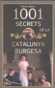 1001 SECRETS DE LA CATALUNYA BURGESA | 9788412414912 | Cooperativa Cultural Rocaguinarda