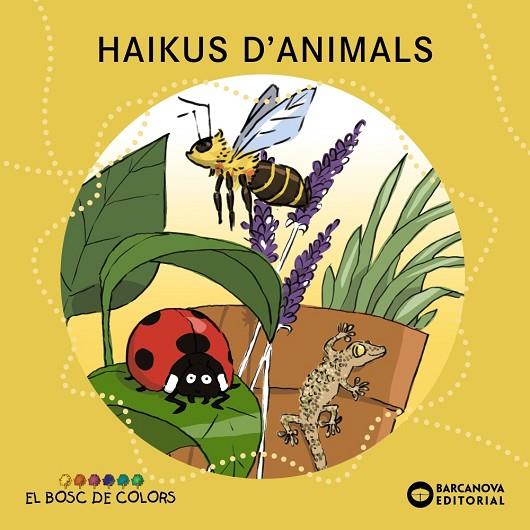 HAIKUS D'ANIMALS | 9788448947835 | BALDÓ, ESTEL/GIL, ROSA/SOLIVA, MARIA | Cooperativa Cultural Rocaguinarda