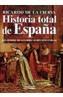 HISTORIA TOTAL DE ESPAÑA | 9788488787200 | CIERVA, RICARDO DE LA | Cooperativa Cultural Rocaguinarda