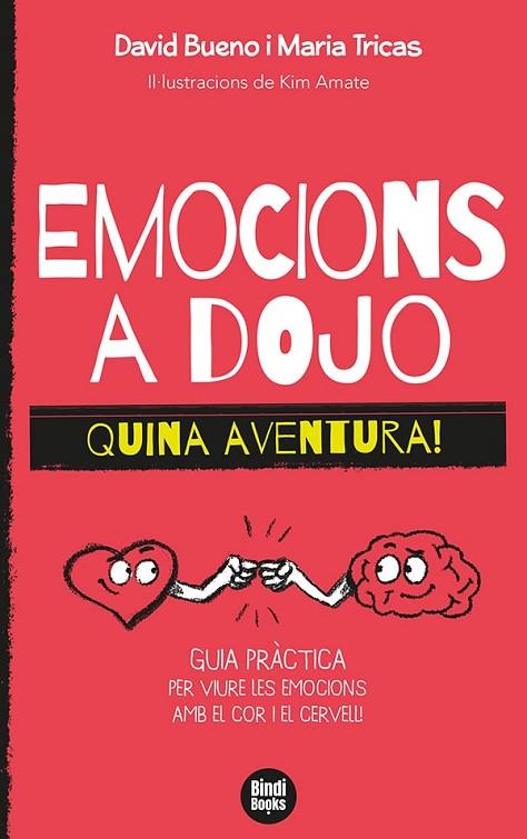 EMOCIONS A DOJO. QUINA AVENTURA! | 9788418288388 | TRICAS GIMÉNEZ, MARIA/BUENO I TORRENS, DAVID | Cooperativa Cultural Rocaguinarda