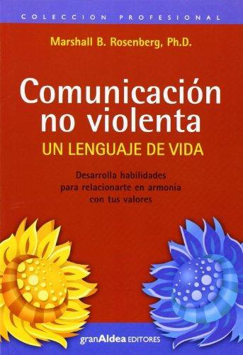 COMUNICACION NO VIOLENTA | 9789872183493 | ROSENBERG, MARSHALL B. | Cooperativa Cultural Rocaguinarda