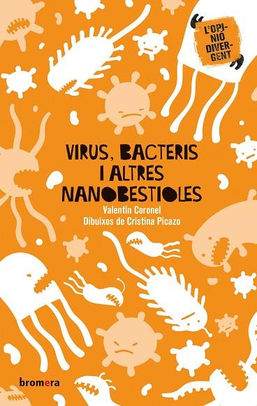 VIRUS, BACTERIS I ALTRES NANOBESTIOLES | 9788413581187 | CORONEL, VALENTÍN | Cooperativa Cultural Rocaguinarda