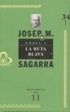 PROSA-5 LA RUTA BLAVA | 9788475026596 | SAGARRA, JOSEP MARIA DE | Cooperativa Cultural Rocaguinarda