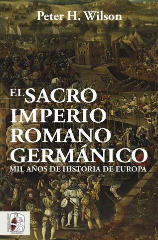 SACRO IMPERIO ROMANO GERMÁNICO, EL | 9788412105322 | WILSON, PETER H. | Cooperativa Cultural Rocaguinarda