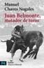JUAN BELMONTE MATADOR DE TOROS | 9788420655802 | CHAVES NOGALES, MANUEL | Cooperativa Cultural Rocaguinarda