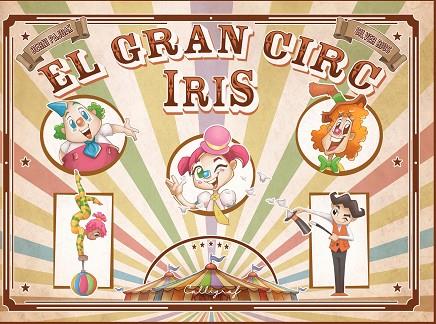 GRAN CIRC IRIS, EL  | 9788412078220 | PAJDAK, BERNI | Cooperativa Cultural Rocaguinarda