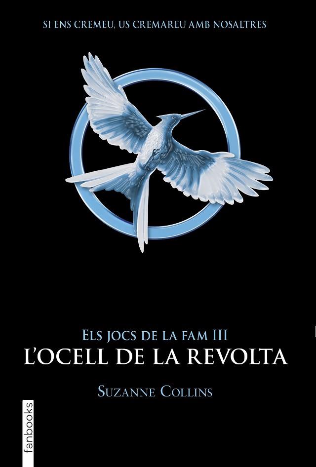 JOCS DE LA FAM, ELS III. L'OCELL DE LA REVOLTA | 9788417515959 | COLLINS, SUZANNE | Cooperativa Cultural Rocaguinarda