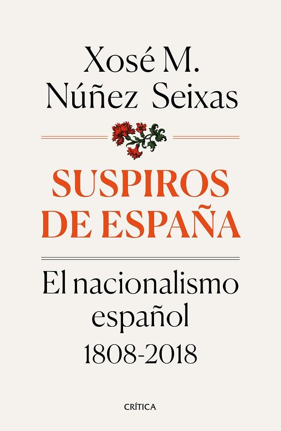 SUSPIROS DE ESPAÑA | 9788491990277 | NÚÑEZ SEIXAS, XOSÉ M. | Cooperativa Cultural Rocaguinarda