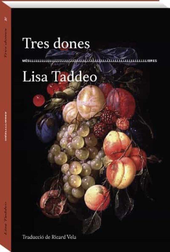 TRES DONES | 9788417353209 | TADDEO, LISA | Cooperativa Cultural Rocaguinarda
