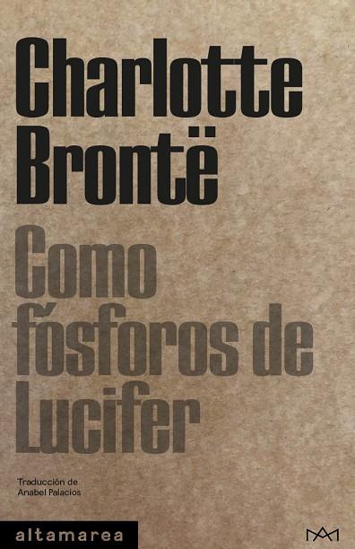 COMO FÓSFOROS DE LUCIFER | 9788418481161 | BRONTË, CHARLOTTE | Cooperativa Cultural Rocaguinarda