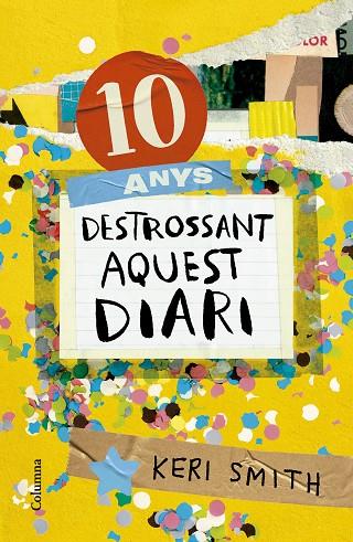 10 ANYS DESTROSSANT AQUEST DIARI | 9788466431293 | SMITH, KERI | Cooperativa Cultural Rocaguinarda