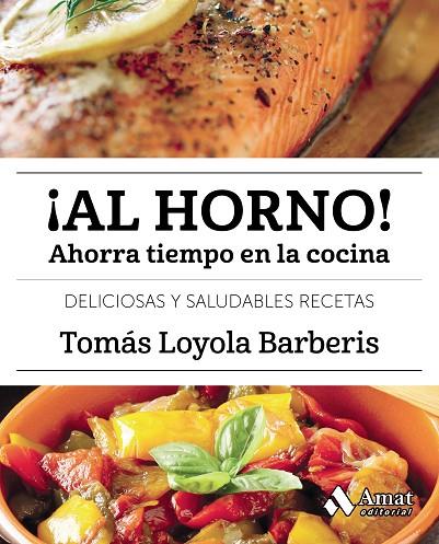 ¡AL HORNO! | 9788497359917 | LOYOLA BARBERIS, TOMAS | Cooperativa Cultural Rocaguinarda