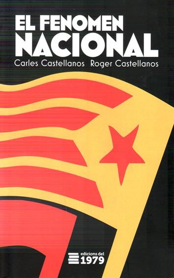 FENOMEN NACIONAL, EL (2ªED) | 9788412325591 | CASTELLANOS, CARLES; CASTELLANOS, ROGER | Cooperativa Cultural Rocaguinarda