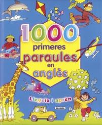1000 PRIMERES PARAULES EN ANGLÈS (LLEGEIX I APRÈN) | 9788430566853 | CLARK, COLIN | Cooperativa Cultural Rocaguinarda
