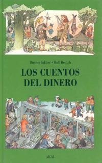 CUENTOS DEL DINERO, LOS | 9788446000877 | INKIOW, DIMITER  / RETTICH, ROLF | Cooperativa Cultural Rocaguinarda
