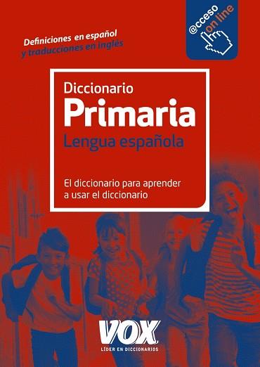 DICCIONARIO DE PRIMARIA | 9788499742106 | VOX EDITORIAL | Cooperativa Cultural Rocaguinarda