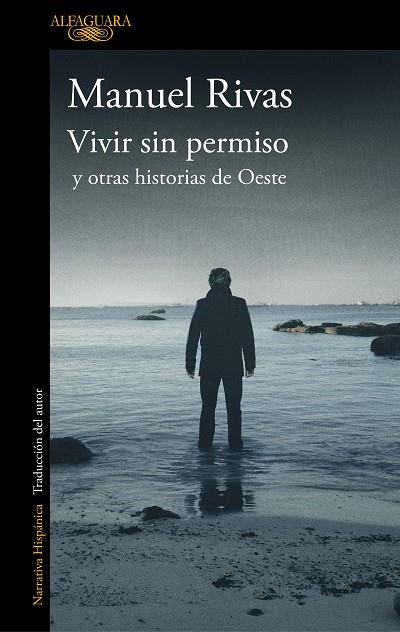 VIVIR SIN PERMISO Y OTRAS HISTORIAS DE OESTE | 9788420437378 | RIVAS, MANUEL | Cooperativa Cultural Rocaguinarda